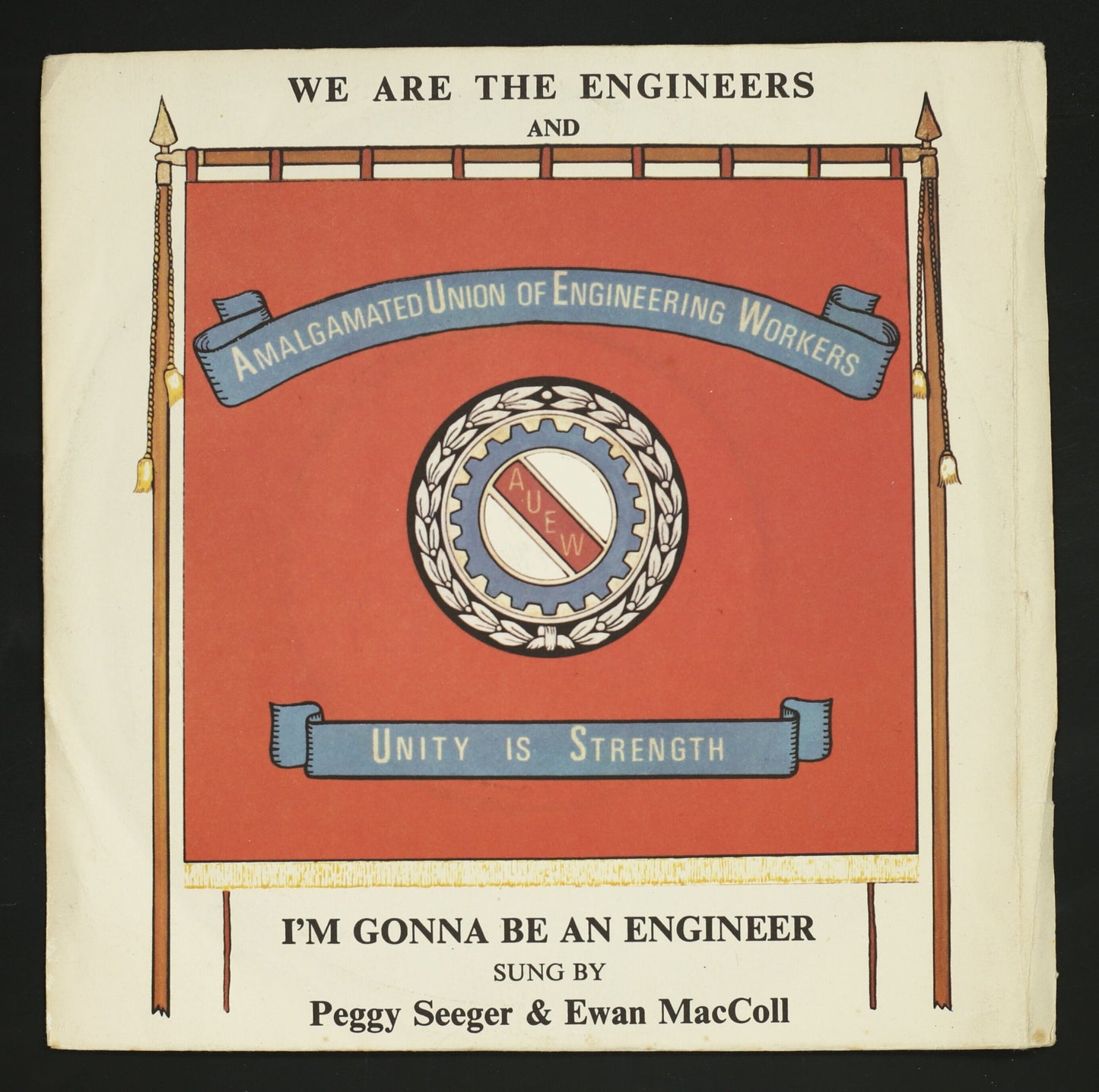 PEGGY SEEGER & EWAN MACCOLL / WE ARE THE ENGINEERS