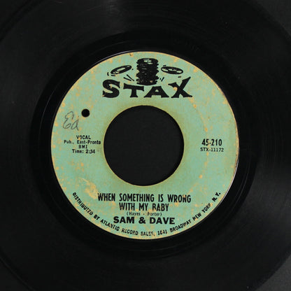 SAM & DAVE / WHEN SOMETHING IS WRONG WITH MY BABY / SMALL PORTION OF YOUR LOVE