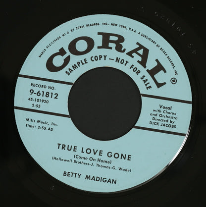 BETTY MADIGAN / TRUE LOVE GONE