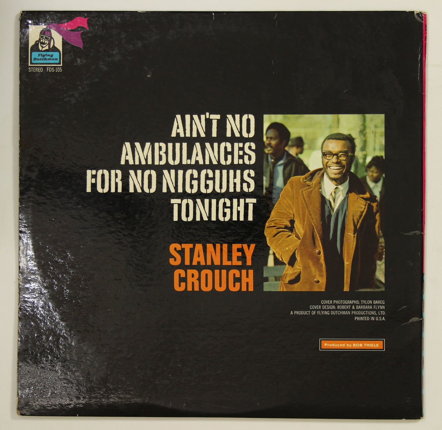 STANLEY CROUCH / AIN'T NO AMBULANCES FOR NO NIGGUHS TONIGHT